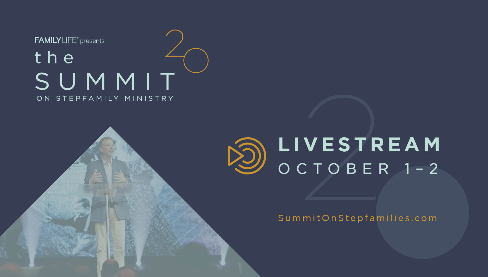 Family Life presents the Summit 20 on Stepfamily Ministry